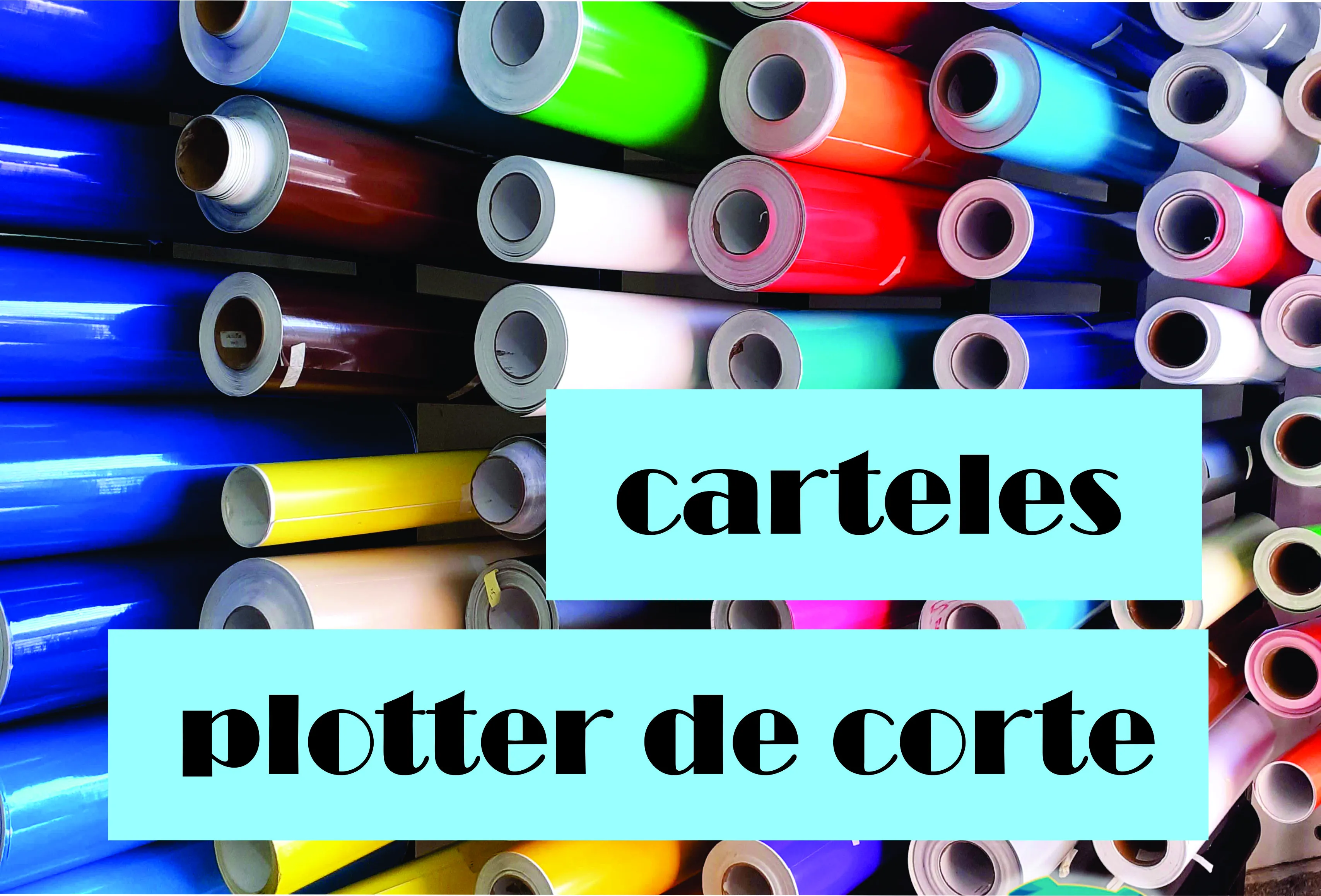 Ploteo de Corte y Cartelería